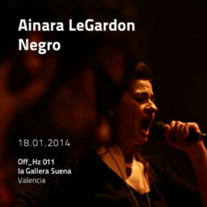 Ainara LeGardon, Negro